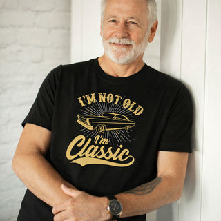 Funny aging birthday t-shirt for men I'm Not Old I'm Classic