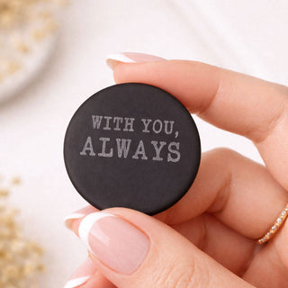 Engraved Welsh slate pocket hug token with “With You Always” message held in hand